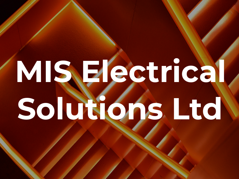 MIS Electrical Solutions Ltd