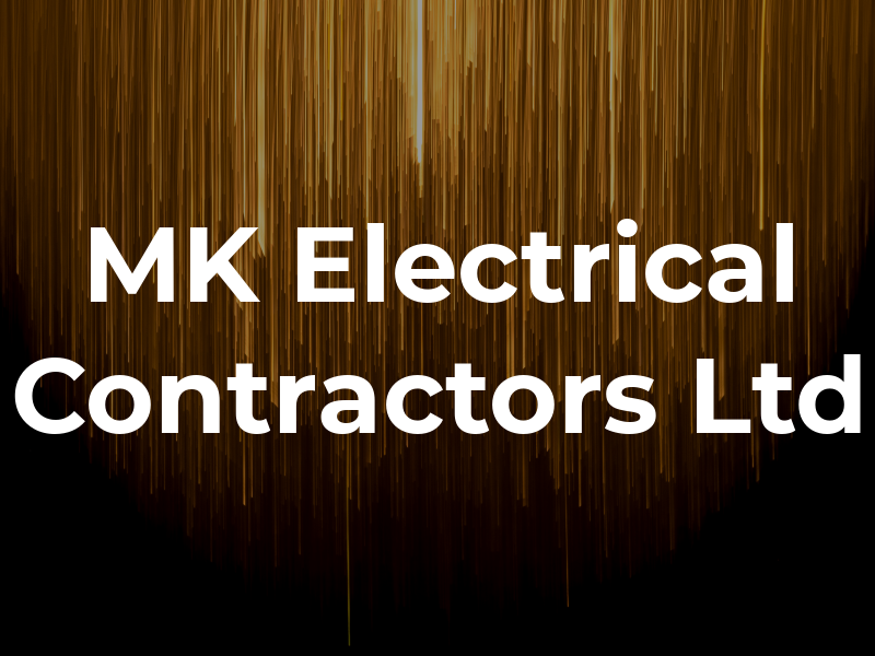 MK Electrical Contractors Ltd