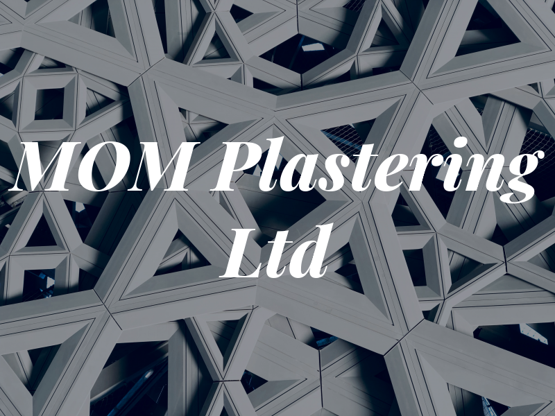 MOM Plastering Ltd