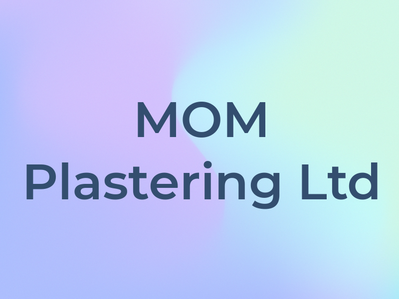 MOM Plastering Ltd