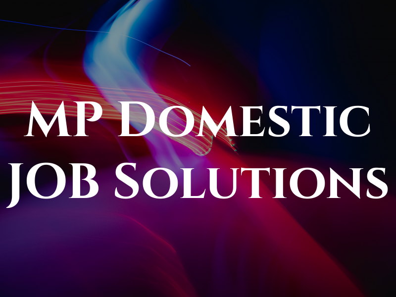 MP Domestic JOB Solutions