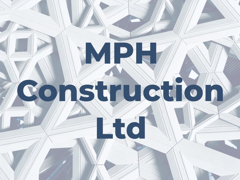 MPH Construction Ltd