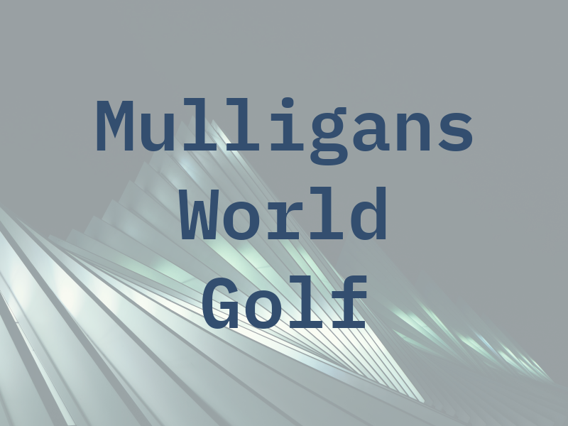 MR Mulligans World OF Golf