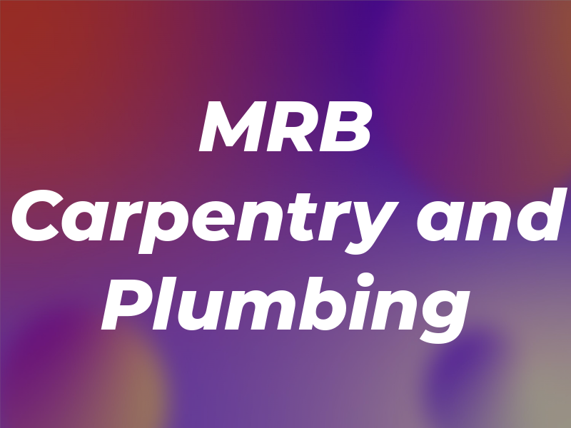 MRB Carpentry and Plumbing