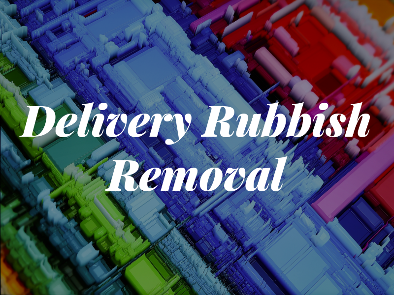 MRD Delivery & Rubbish Removal