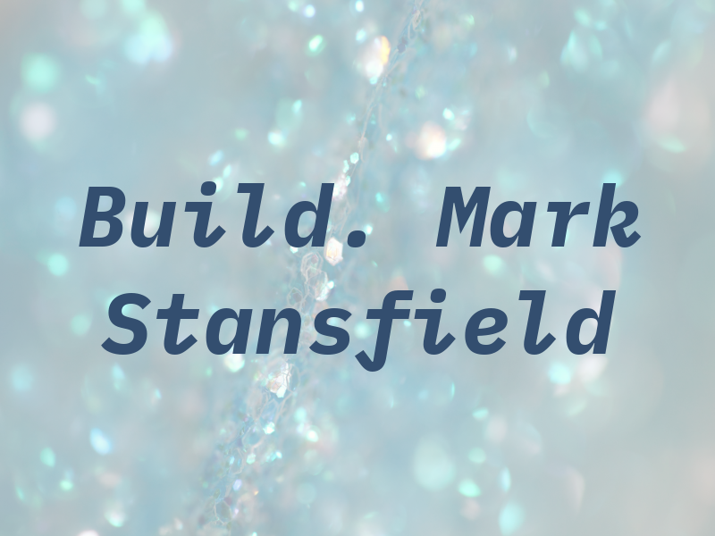MS Build. Mark Stansfield