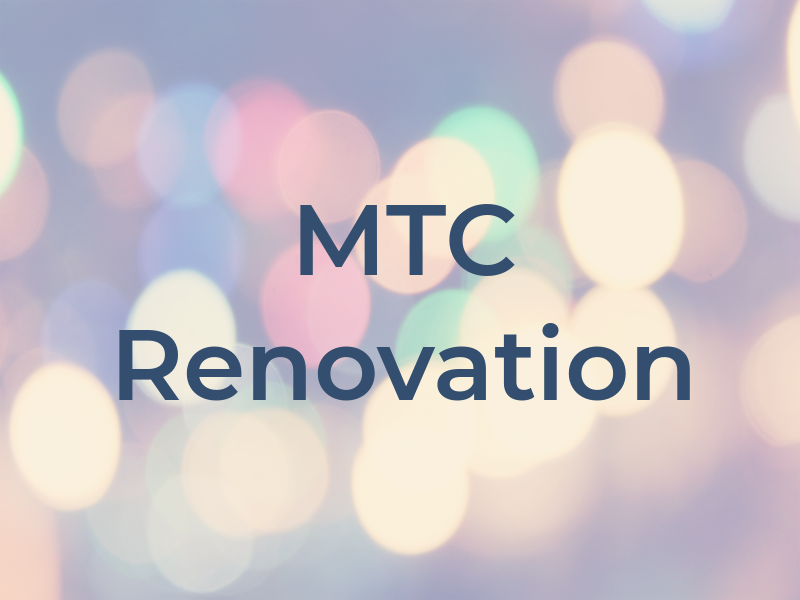 MTC Renovation