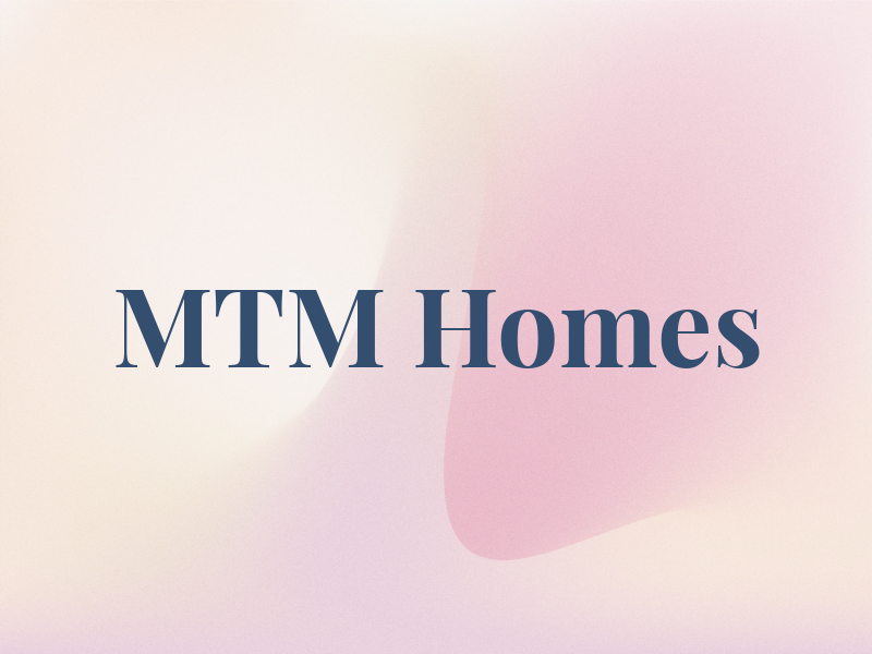 MTM Homes