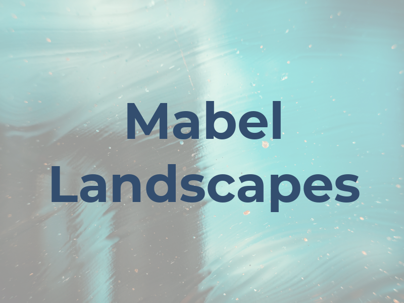 Mabel Landscapes