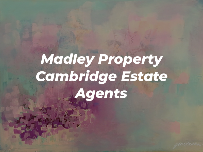 Madley Property Cambridge Estate Agents