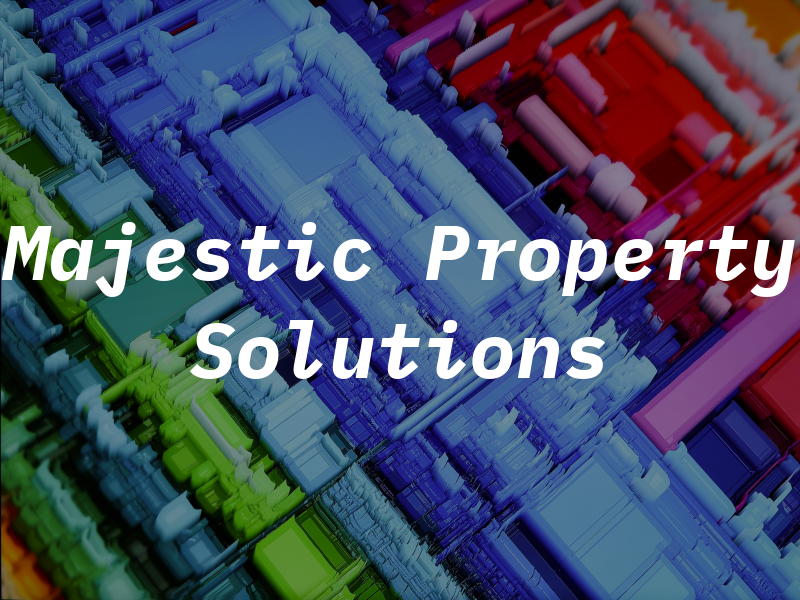 Majestic Property Solutions Ltd