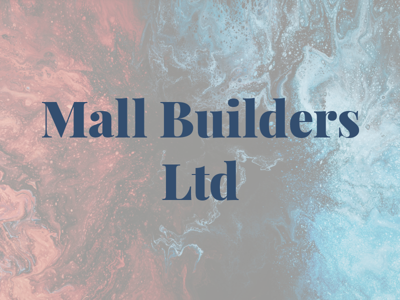 Mall Builders Ltd
