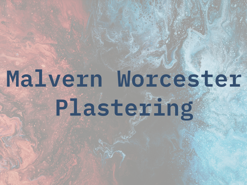 Malvern and Worcester Plastering