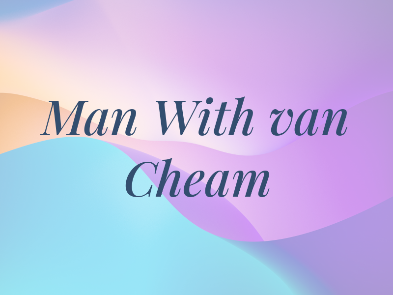 Man With van Cheam