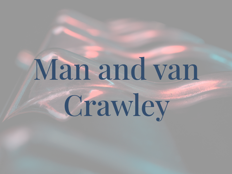 Man and van Crawley