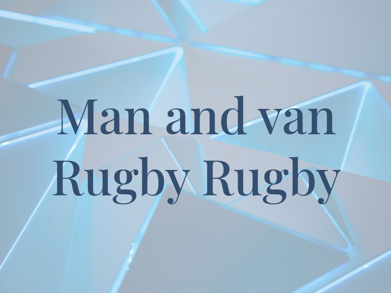 Man and van Rugby Rugby