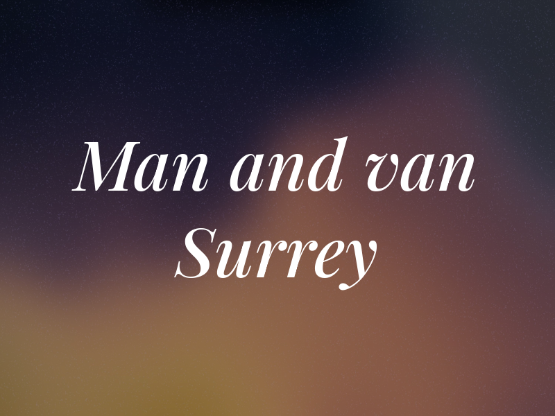 Man and van Surrey