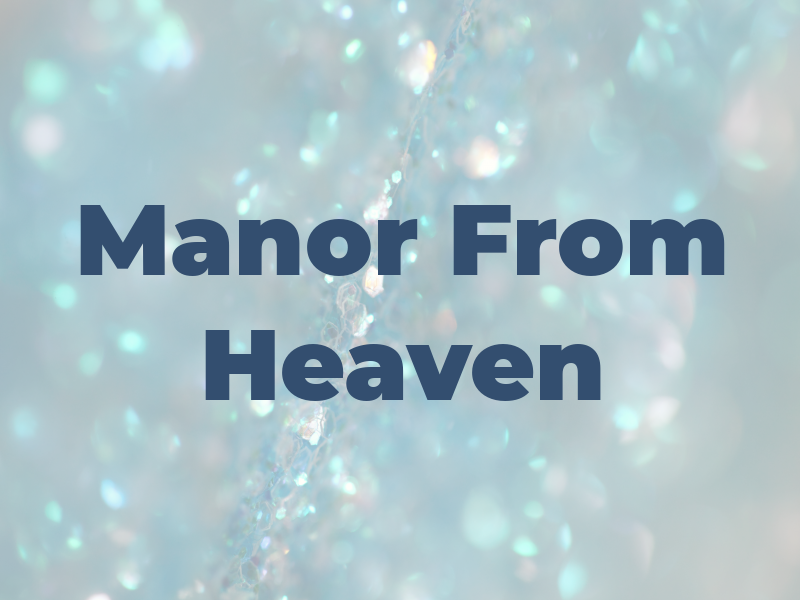 Manor From Heaven