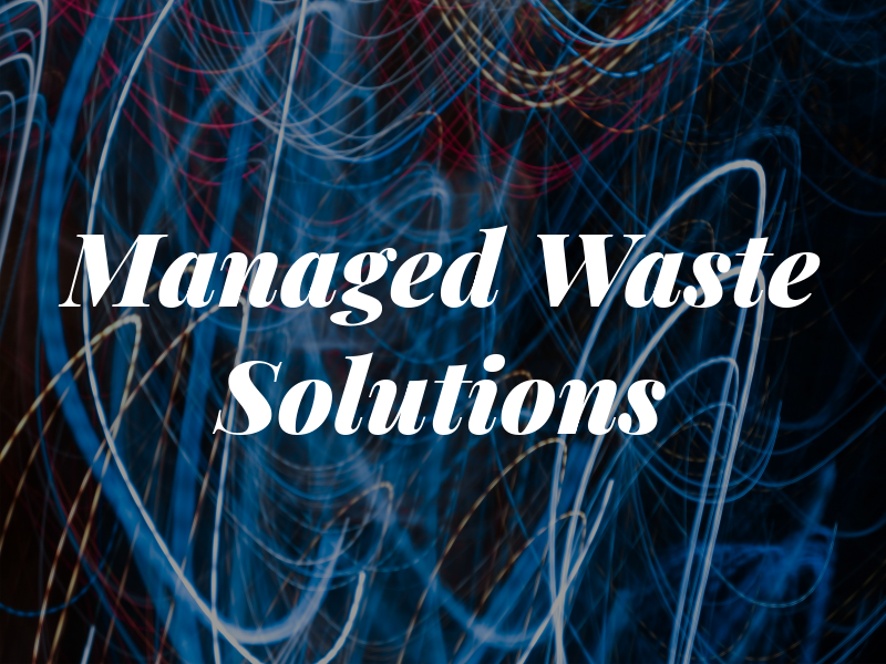 Managed Waste Solutions