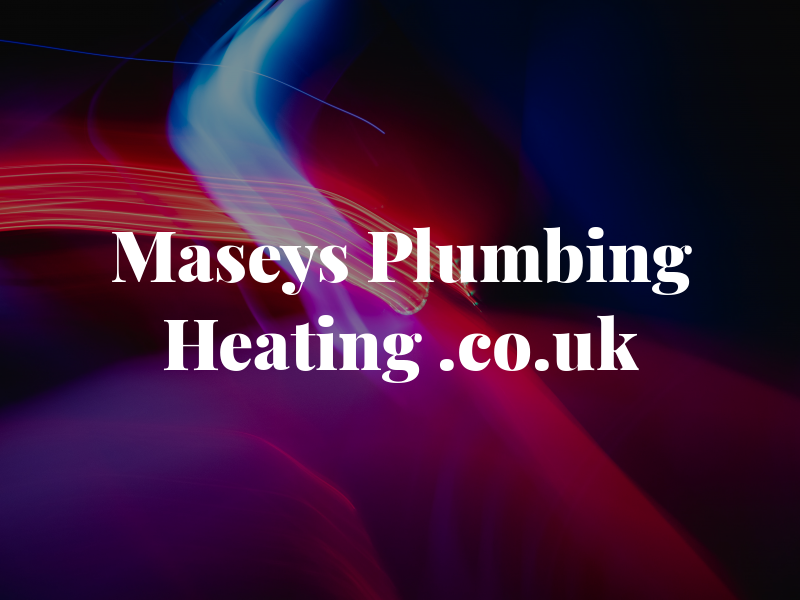 Maseys Plumbing and Heating .co.uk