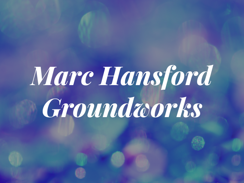 Marc Hansford Groundworks