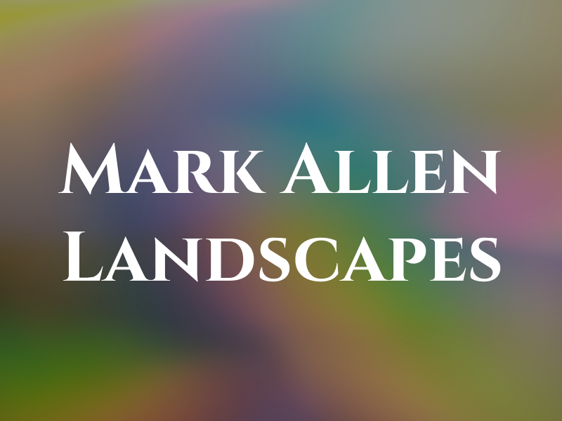 Mark Allen Landscapes