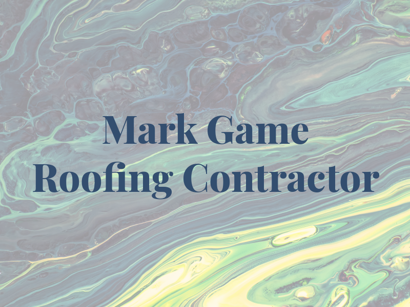 Mark Game Roofing Contractor Ltd