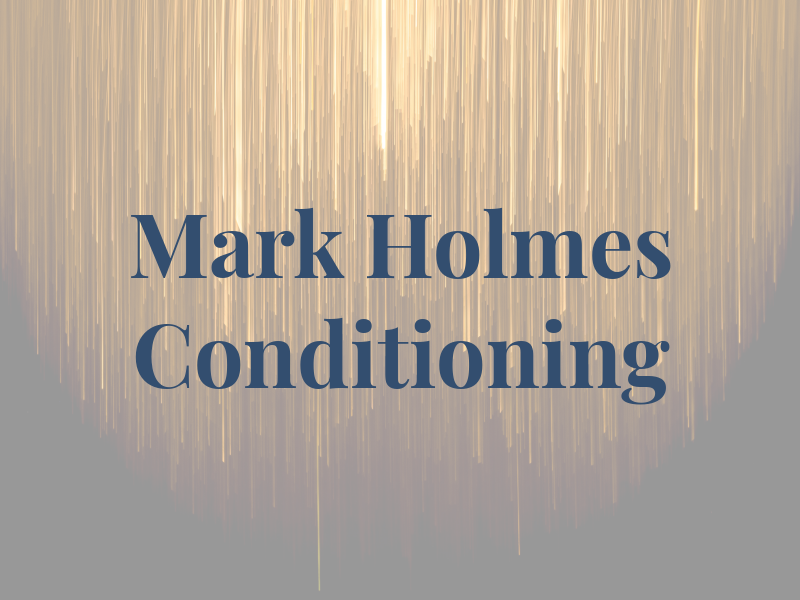 Mark Holmes Air Conditioning