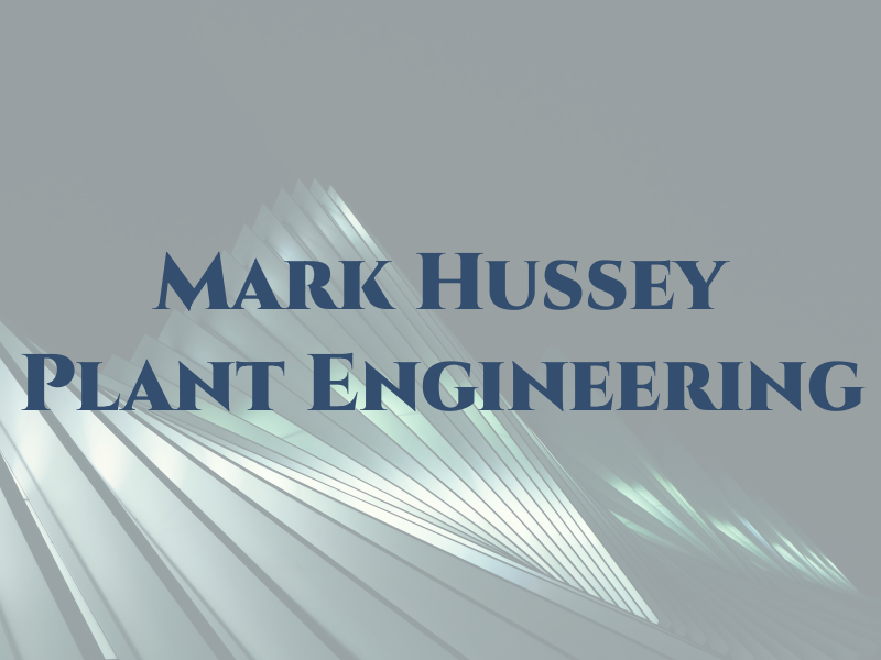 Mark Hussey Plant & Engineering