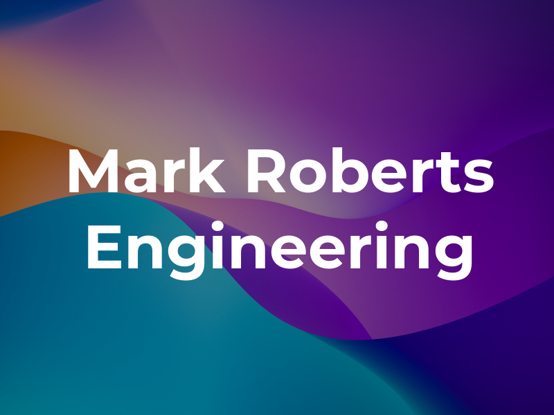 Mark Roberts Engineering