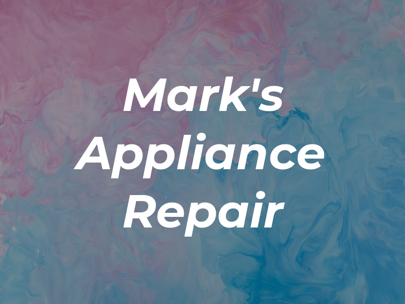 Mark's Appliance Repair