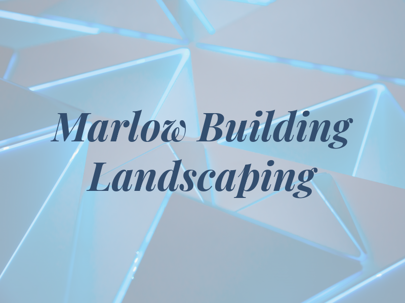 Marlow Building & Landscaping