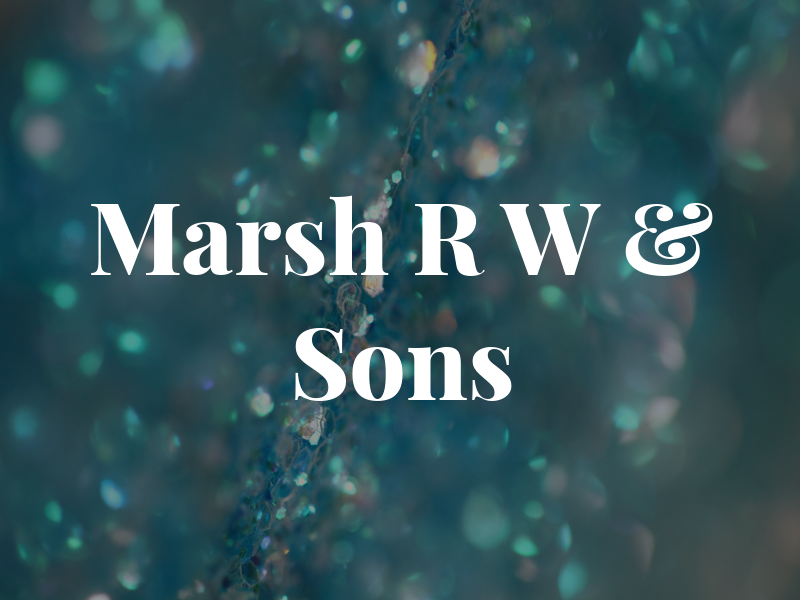 Marsh R W & Sons