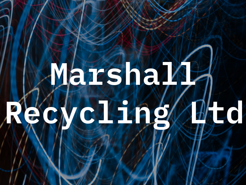 Marshall Recycling Ltd