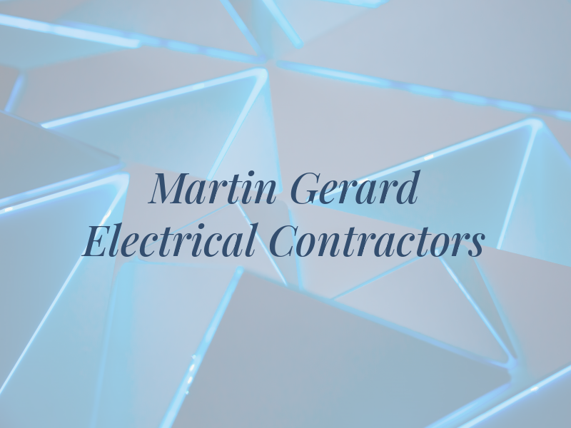Martin & Gerard Electrical Contractors LTD