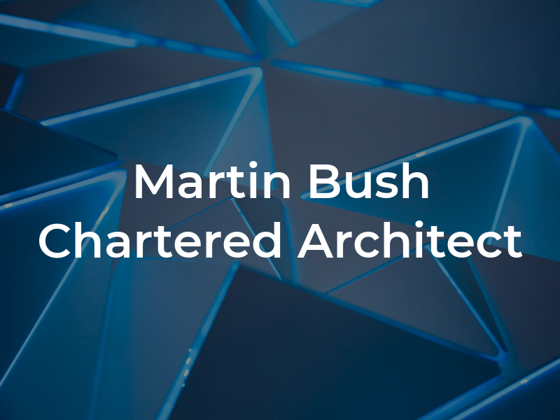 Martin Bush Chartered Architect