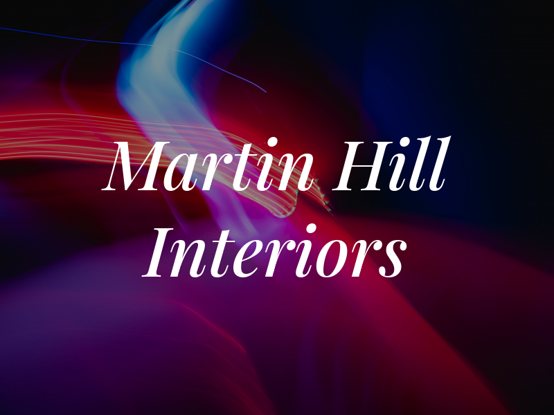 Martin Hill Interiors