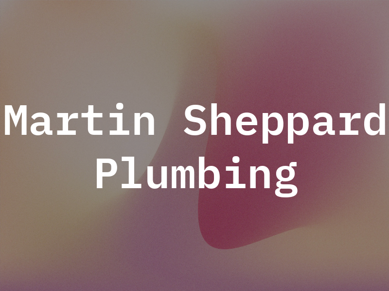 Martin Sheppard Plumbing