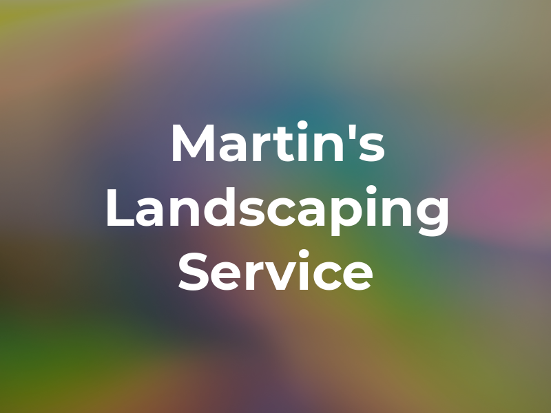 Martin's Landscaping Service