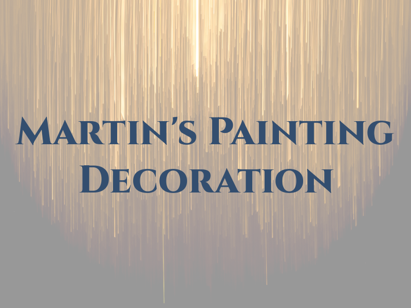 Martin's Painting & Decoration