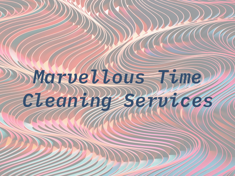 Marvellous Time Cleaning Services Ltd