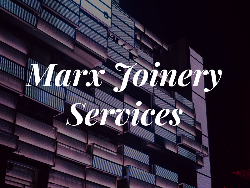 Marx Joinery Services