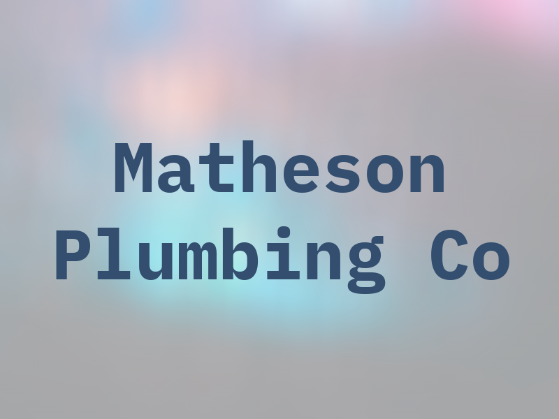 Matheson Plumbing Co