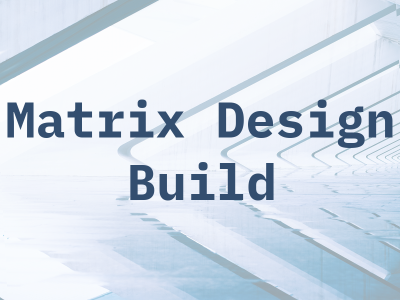 Matrix Design and Build Ltd