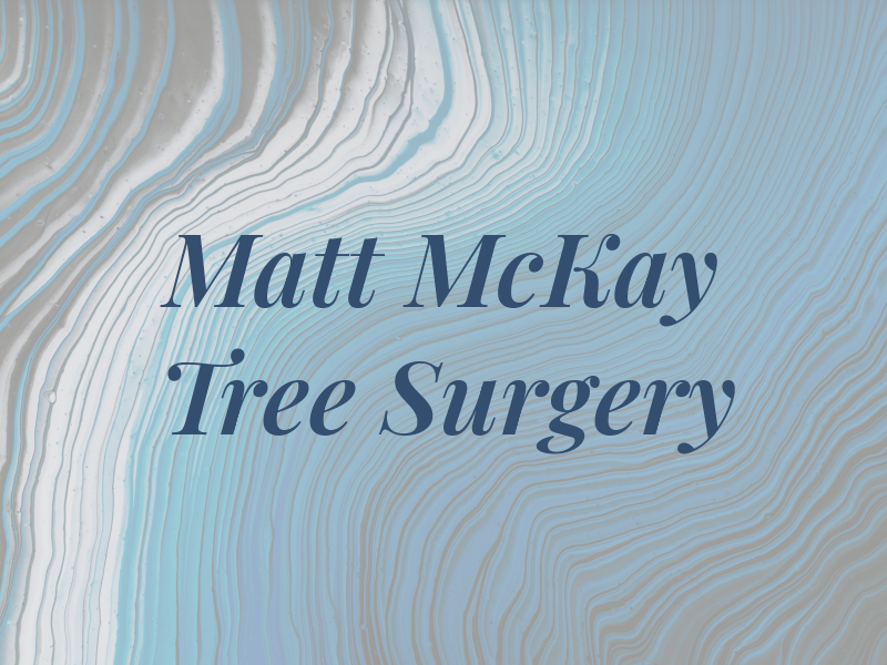 Matt McKay Tree Surgery