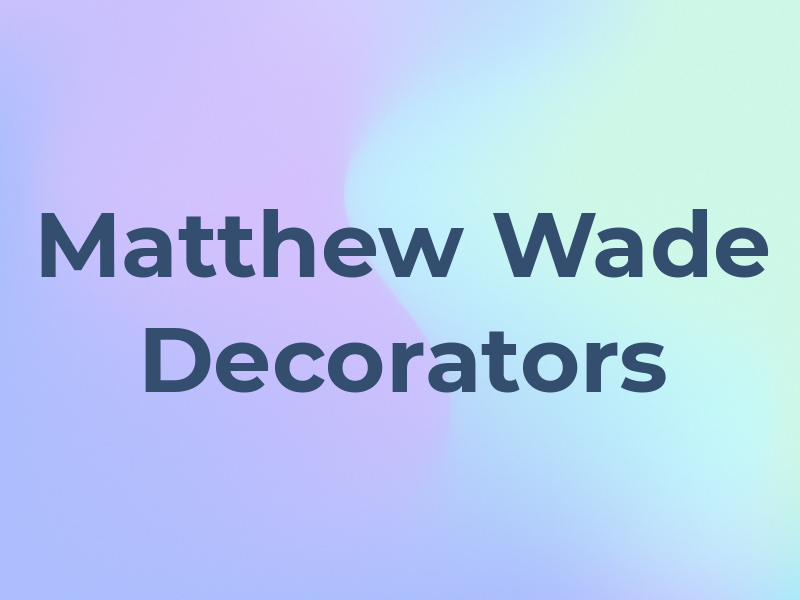 Matthew Wade Decorators Ltd
