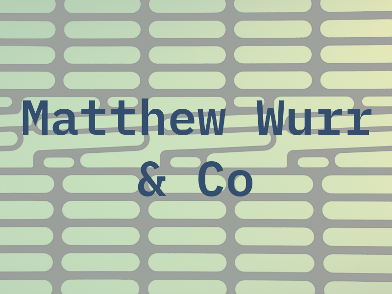 Matthew Wurr & Co