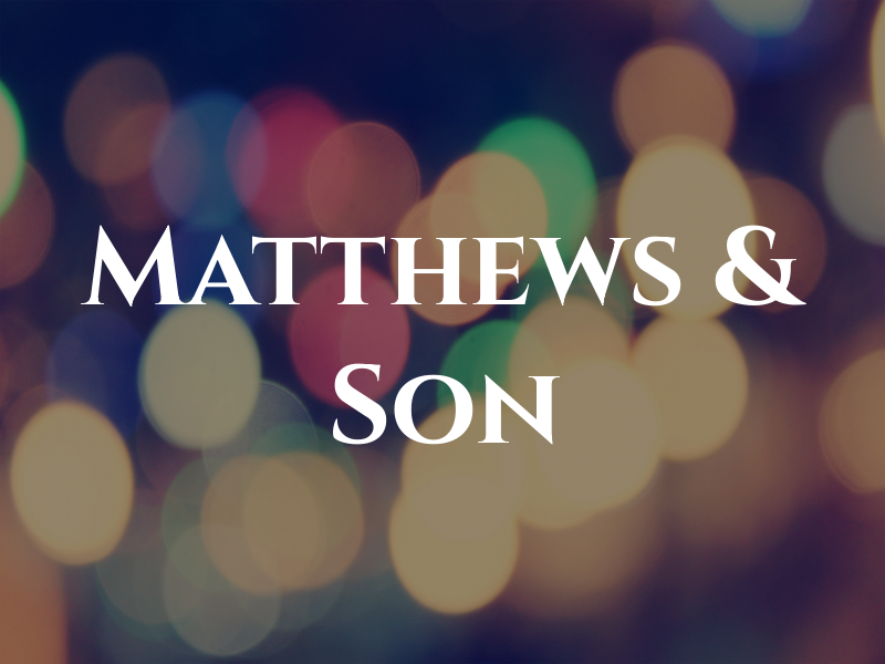 Matthews & Son