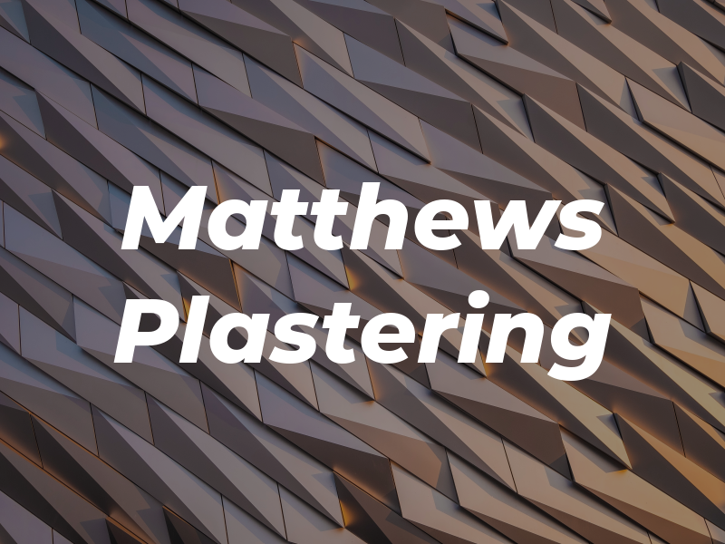 Matthews Plastering
