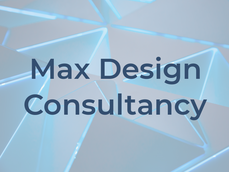 Max Design Consultancy